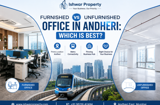 Furnished v/s Unfurnished Office in Andheri: Which is Best?